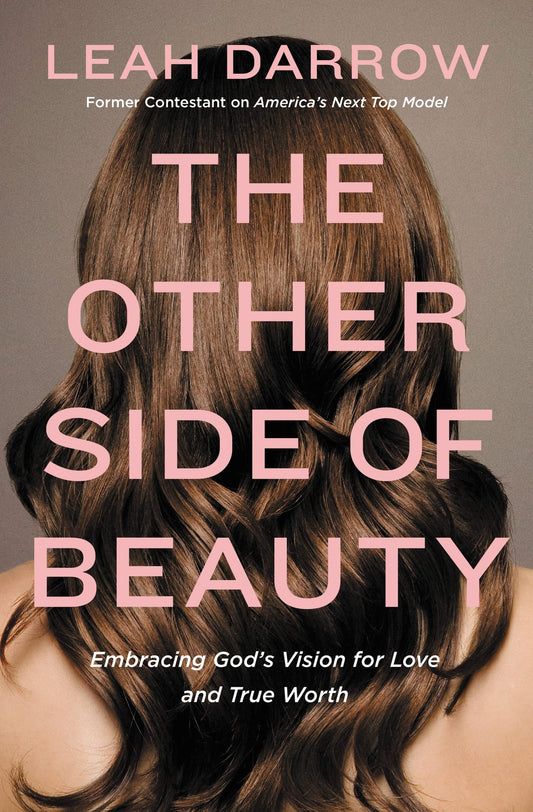 The Other Side of Beauty: Embracing God's Vision for Love and True Worth The Happy Book Stack