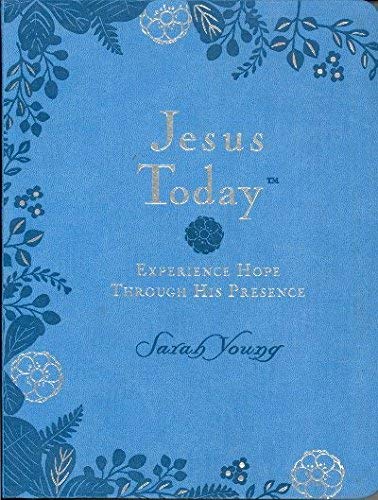 Jesus Today: Experience Hope Through His Presence (Jesus Calling®) Comfort Large Print Leather Soft Cover The Happy Book Stack