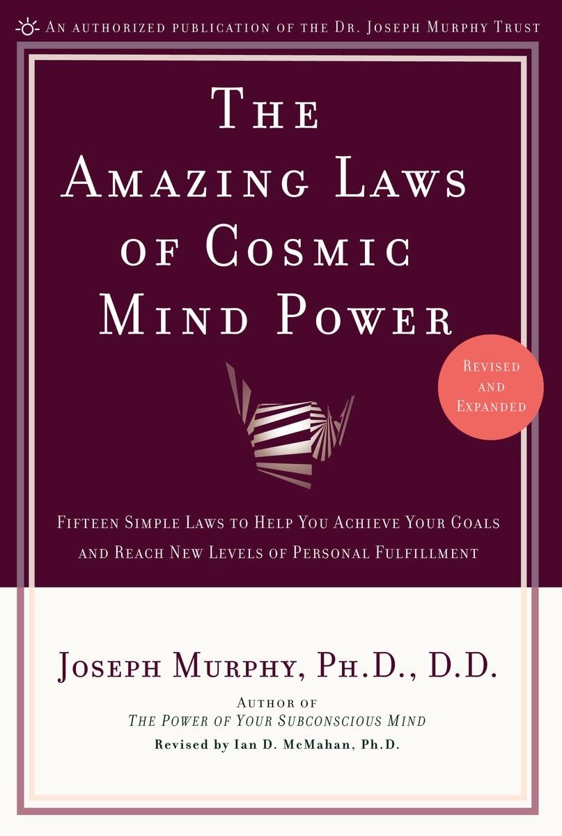 The Amazing Laws of Cosmic Mind Power [Revised/Expanded Edition] The Happy Book Stack