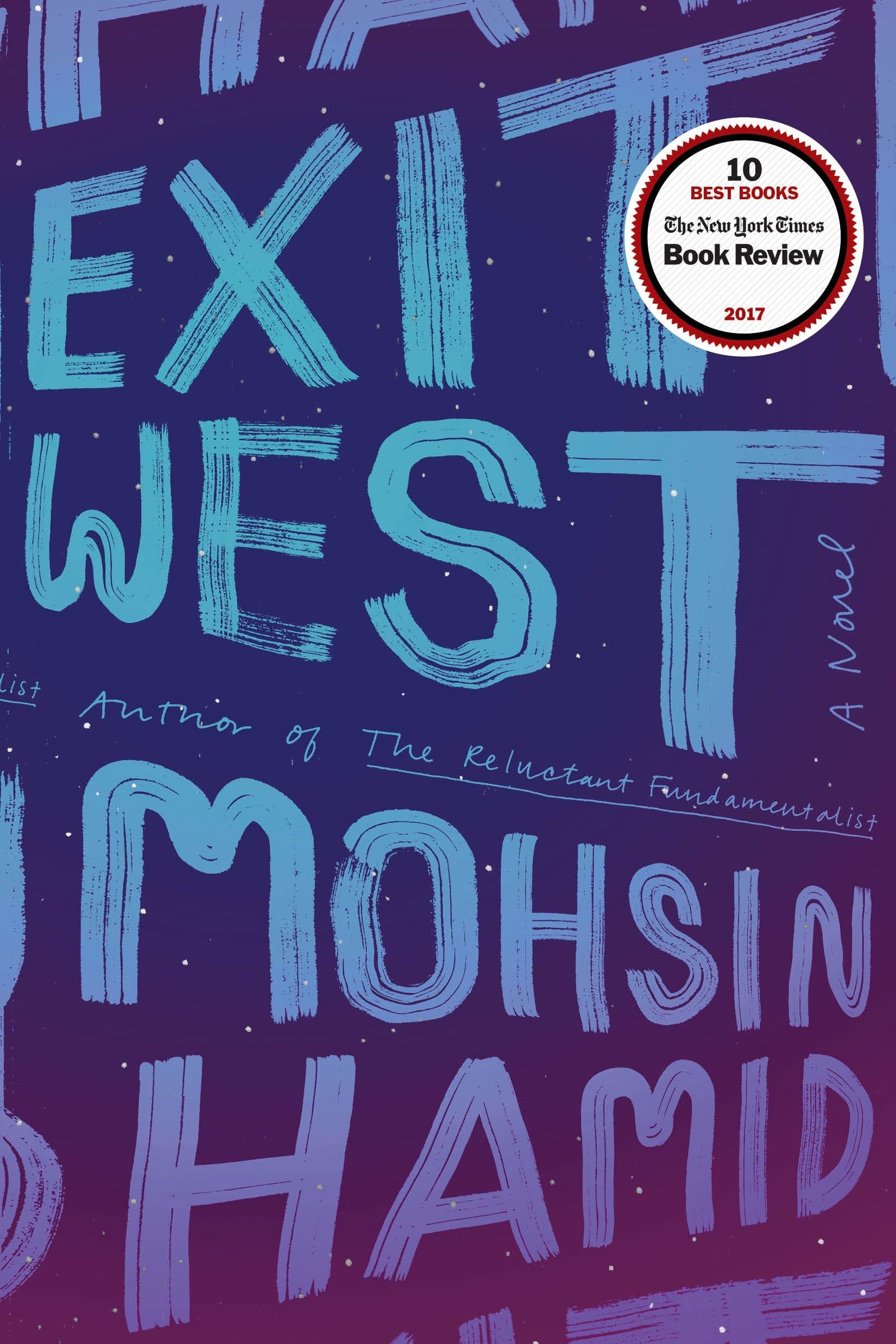 Exit West: A Novel The Happy Book Stack