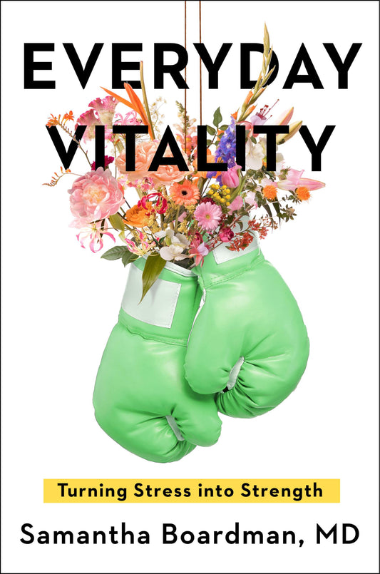 Everyday Vitality: Turning Stress into Strength The Happy Book Stack