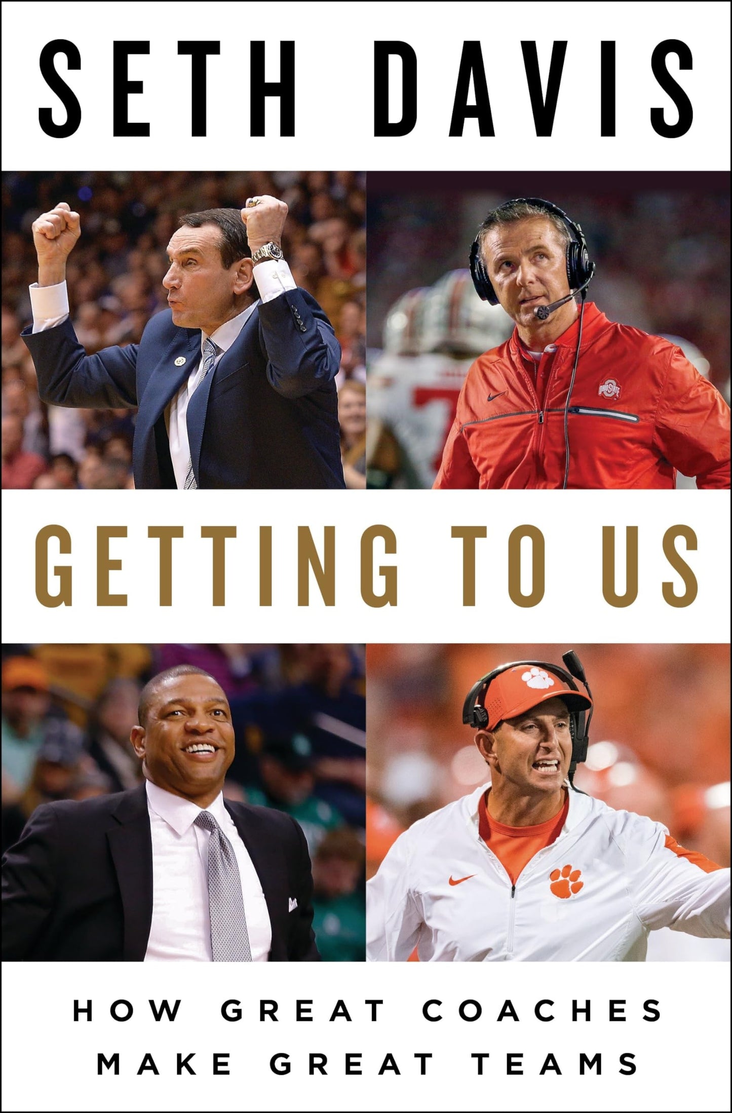 Getting to Us: How Great Coaches Make Great Teams The Happy Book Stack