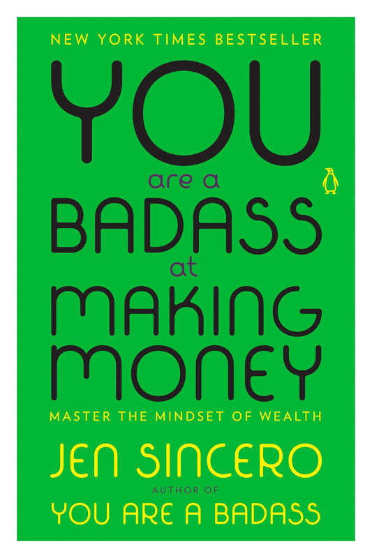 You Are a Badass at Making Money: Master the Mindset of Wealth The Happy Book Stack