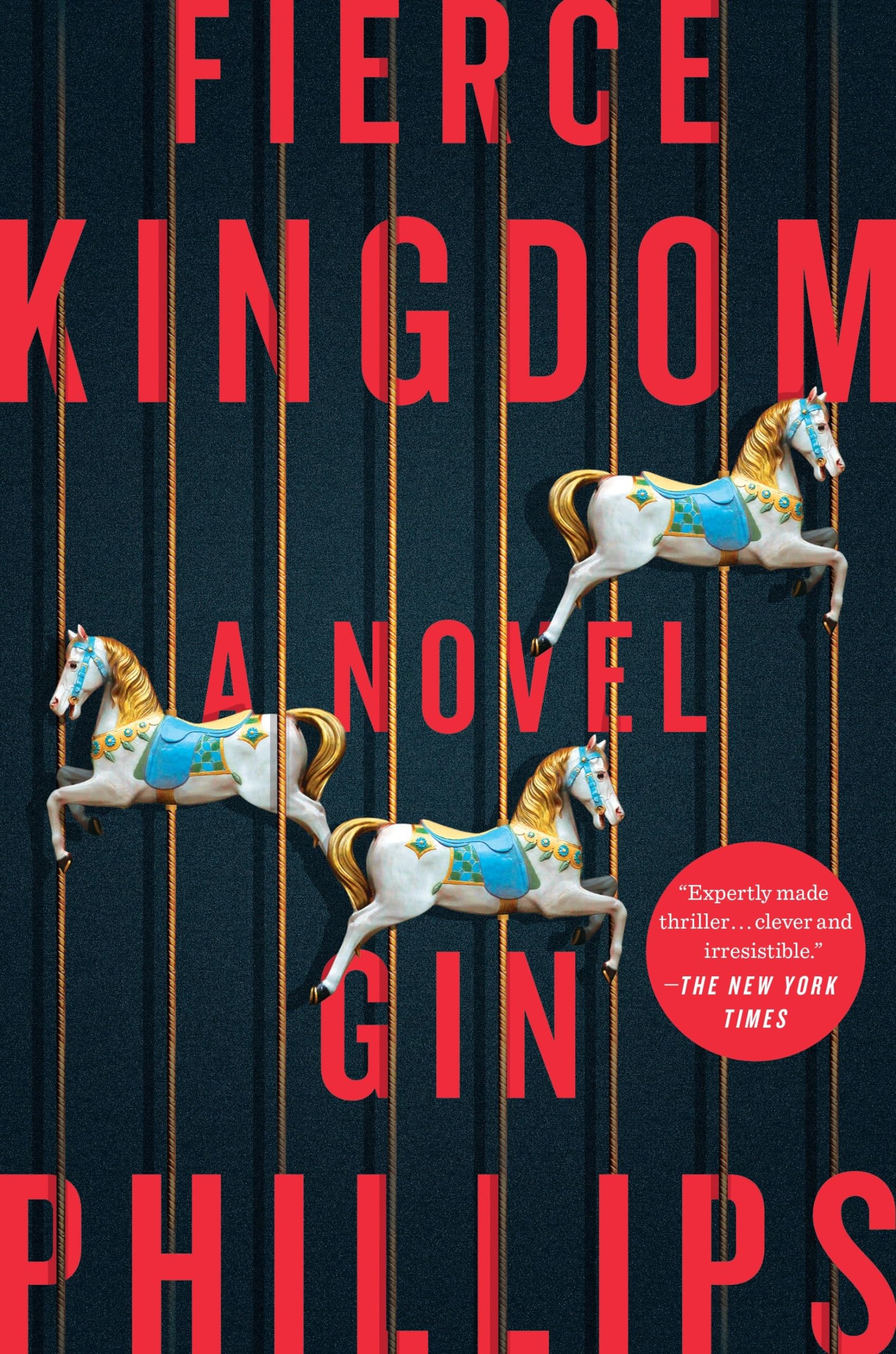 Fierce Kingdom: A Novel The Happy Book Stack