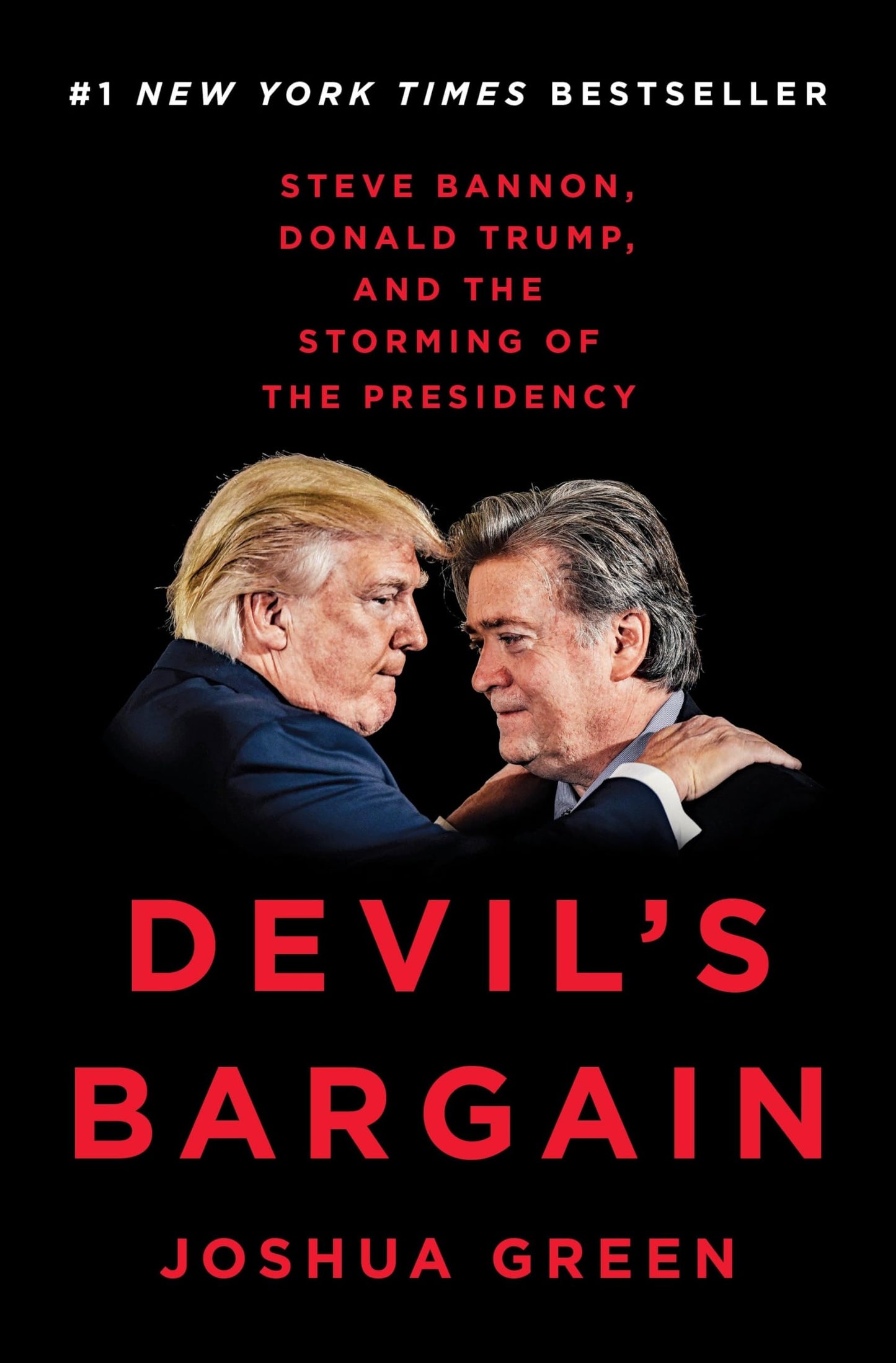 Devil's Bargain: Steve Bannon, Donald Trump, and the Storming of the Presidency The Happy Book Stack