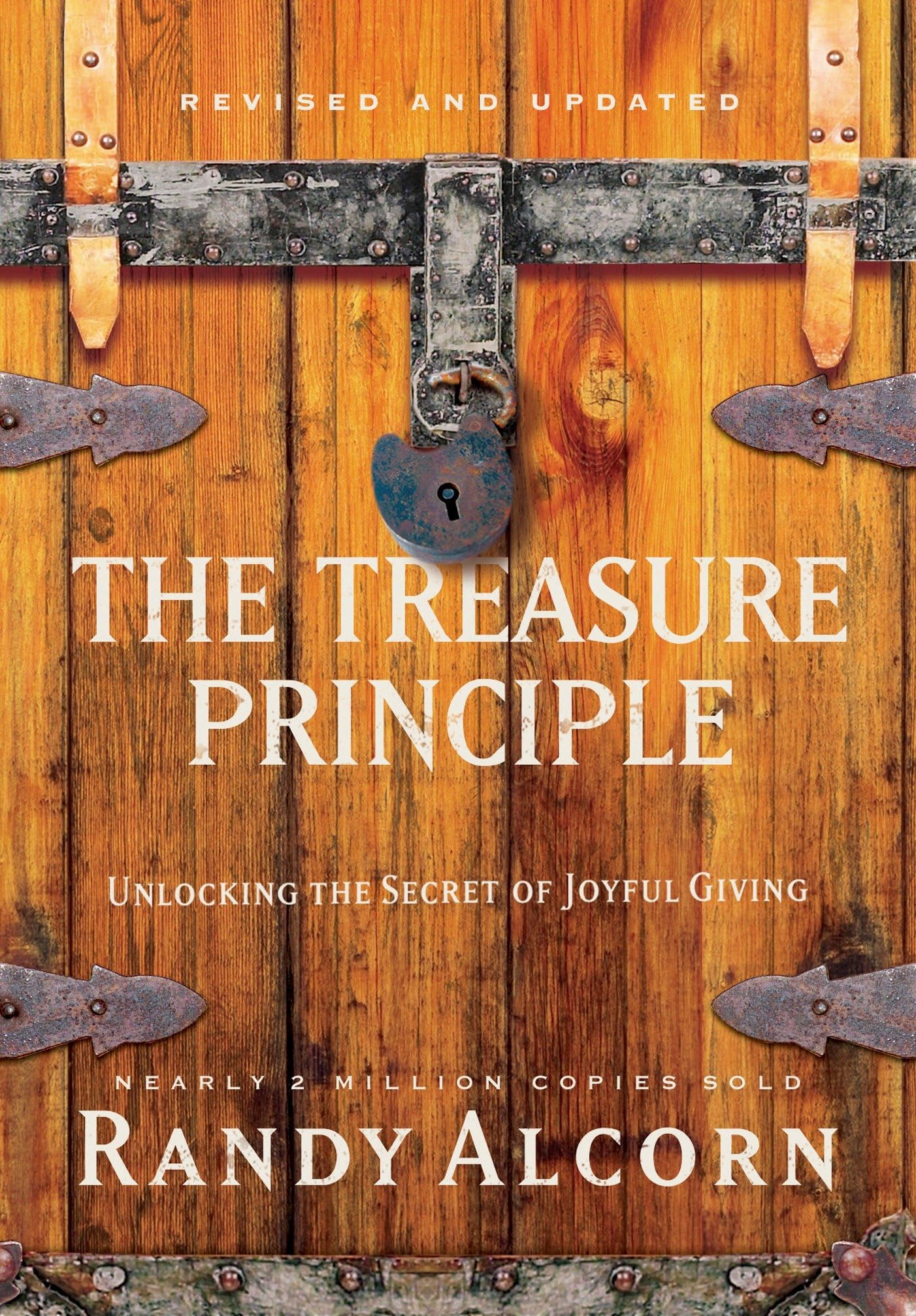 The Treasure Principle, Revised and Updated: Unlocking the Secret of Joyful Giving The Happy Book Stack