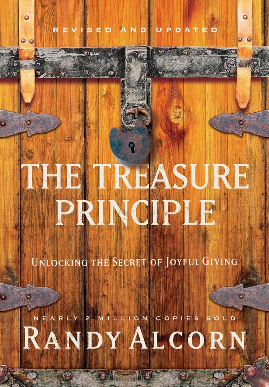 The Treasure Principle, Revised and Updated: Unlocking the Secret of Joyful Giving The Happy Book Stack