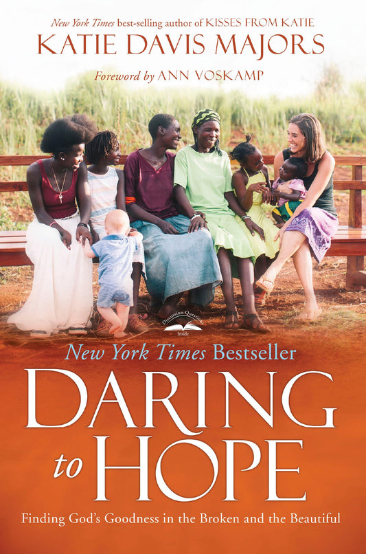 Daring to Hope: Finding God's Goodness in the Broken and the Beautiful The Happy Book Stack