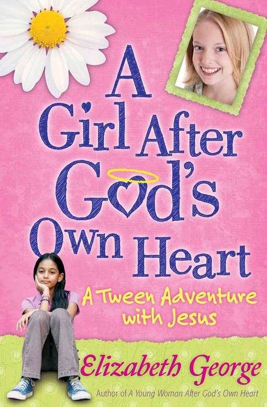 A Girl After God's Own Heart: A Tween Adventure with Jesus The Happy Book Stack