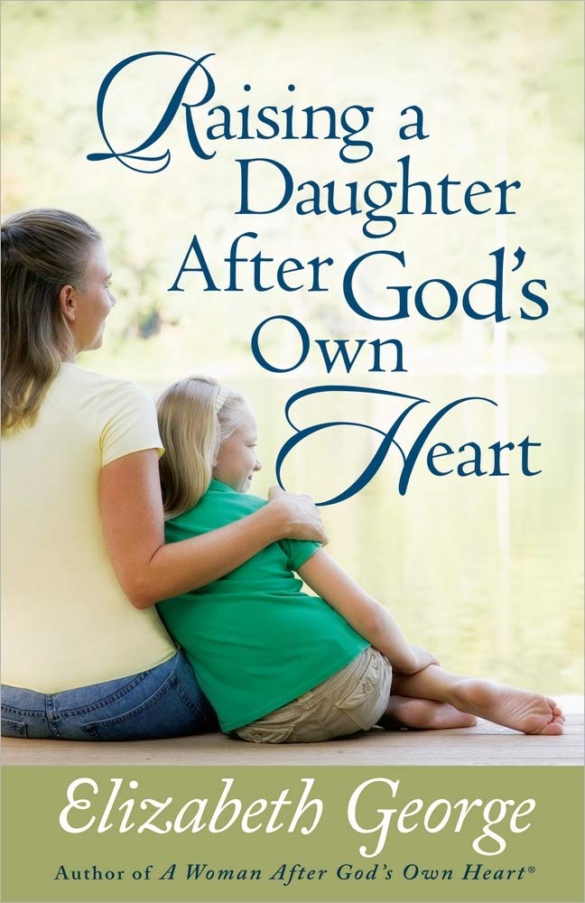 Raising a Daughter After God's Own Heart The Happy Book Stack