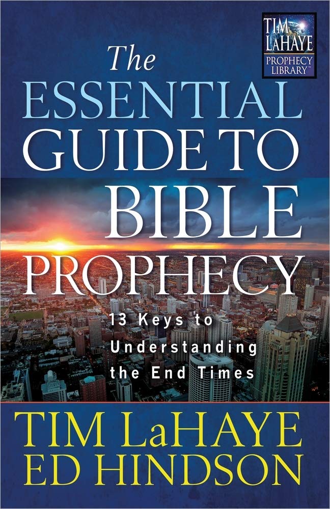 The Essential Guide to Bible Prophecy: 13 Keys to Understanding the End Times (Tim LaHaye Prophecy Library) The Happy Book Stack
