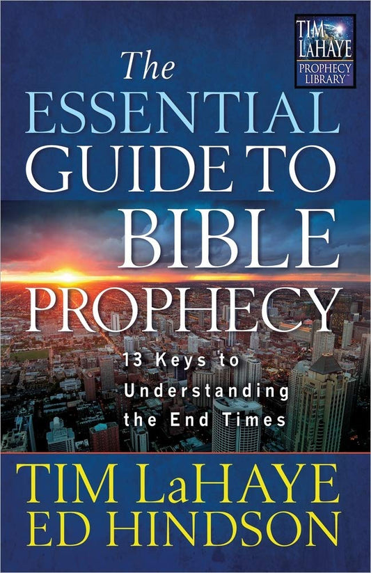 The Essential Guide to Bible Prophecy: 13 Keys to Understanding the End Times (Tim LaHaye Prophecy Library) The Happy Book Stack