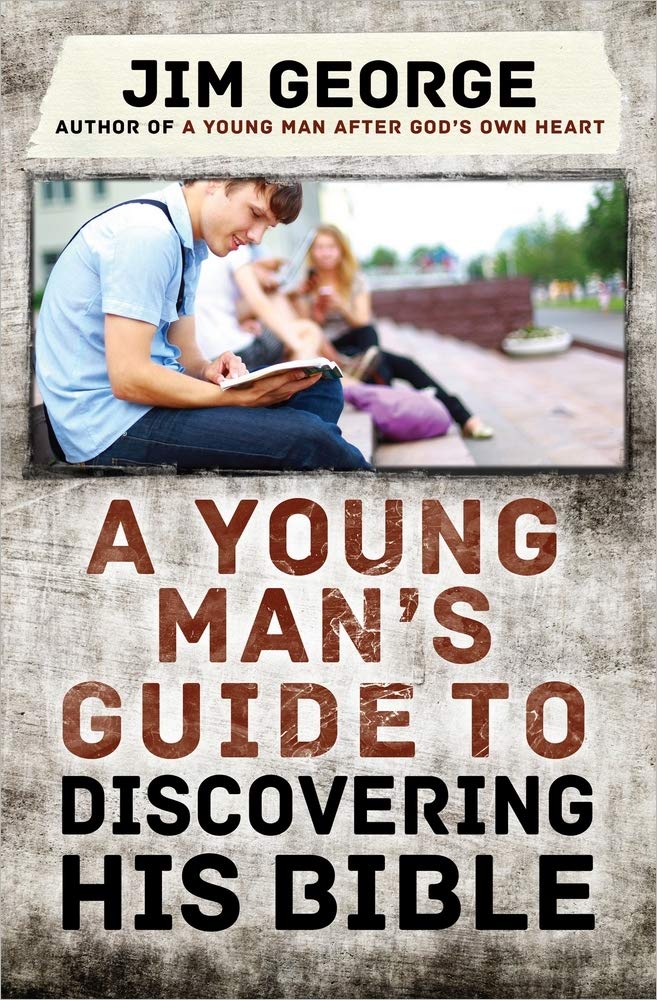A Young Man's Guide to Discovering His Bible The Happy Book Stack