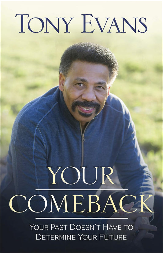 Your Comeback: Your Past Doesn't Have to Determine Your Future The Happy Book Stack