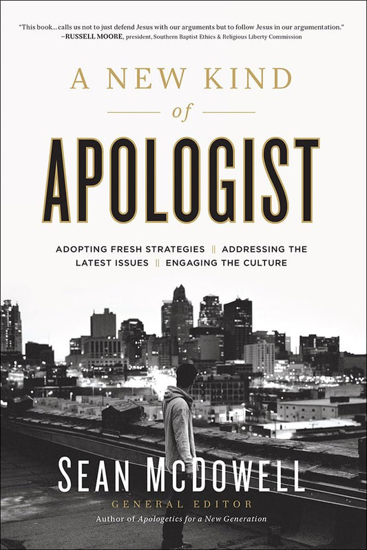 A New Kind of Apologist: *Adopting Fresh Strategies *Addressing the Latest Issues *Engaging the Culture The Happy Book Stack