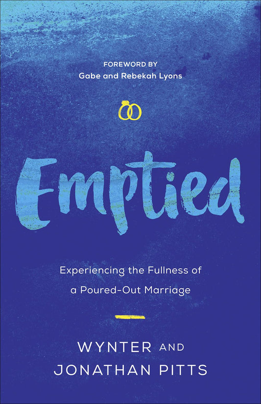 Emptied: Experiencing the Fullness of a Poured-Out Marriage The Happy Book Stack