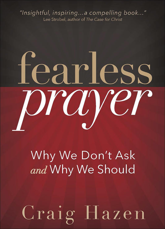 Fearless Prayer: Why We Don't Ask and Why We Should The Happy Book Stack