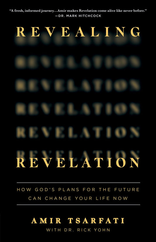 Revealing Revelation: How God's Plans for the Future Can Change Your Life Now The Happy Book Stack