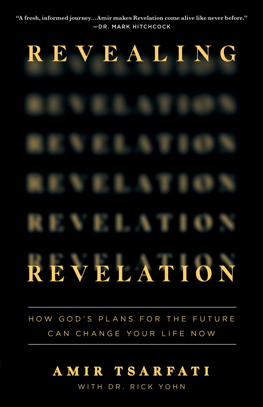 Revealing Revelation: How God's Plans for the Future Can Change Your Life Now The Happy Book Stack