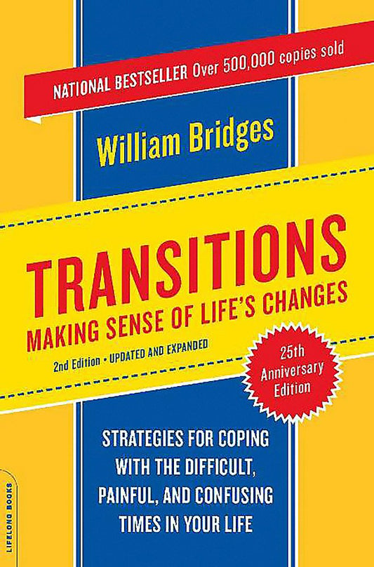Transitions: Making Sense of Life's Changes, Revised 25th Anniversary Edition The Happy Book Stack