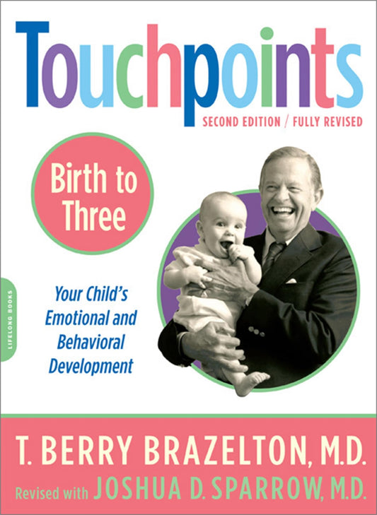Touchpoints-Birth to Three The Happy Book Stack