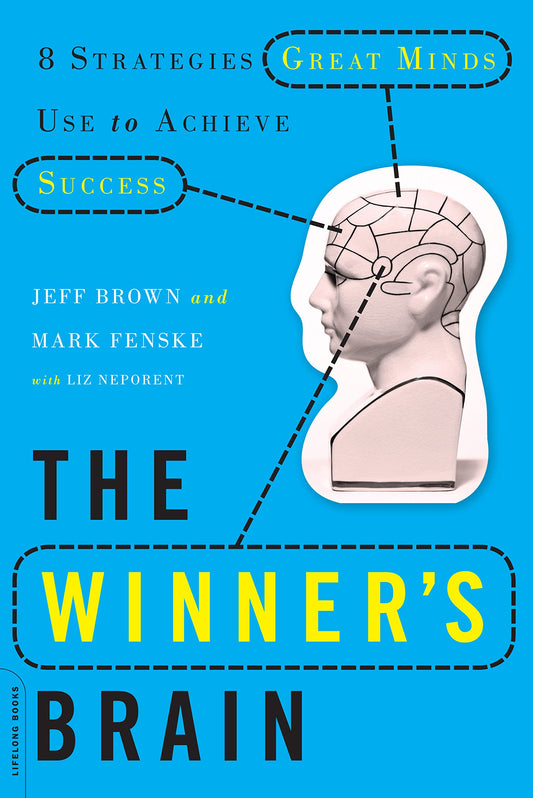 The Winner's Brain: 8 Strategies Great Minds Use to Achieve Success - 1029