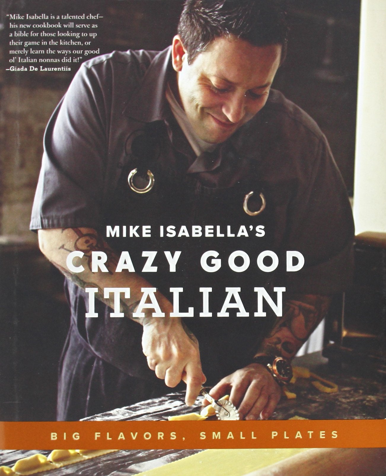 Mike Isabella's Crazy Good Italian: Big Flavors, Small Plates The Happy Book Stack