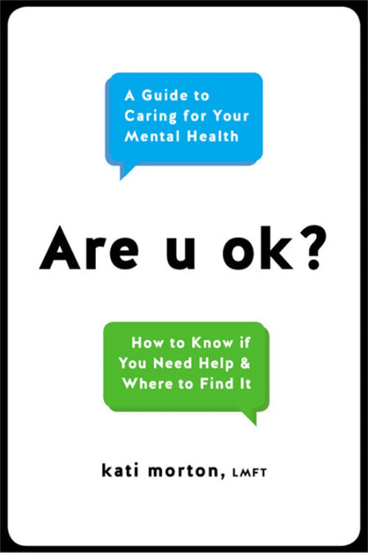 Are u ok?: A Guide to Caring for Your Mental Health - 8687