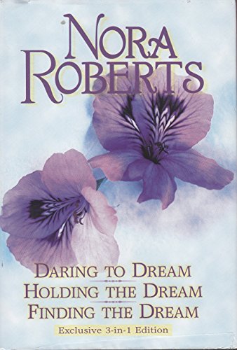 Daring to dream: Holding the dream : finding the dream (Dream trilogy) The Happy Book Stack