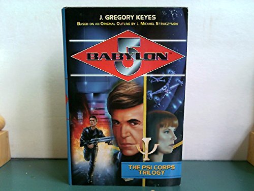 The Psi Corps Trilogy (Babylon 5) The Happy Book Stack