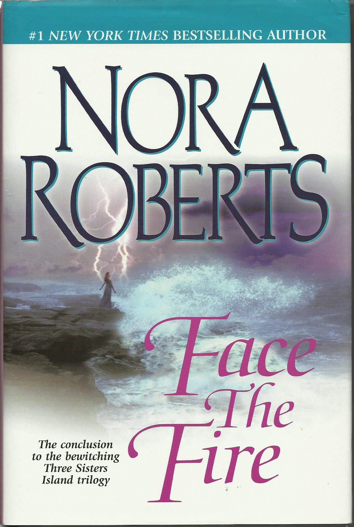 Face The Fire (Three Sisters Island Trilogy, Volume 3) - 9212