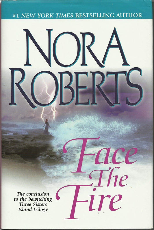 Face The Fire (Three Sisters Island Trilogy, Volume 3) - 9212