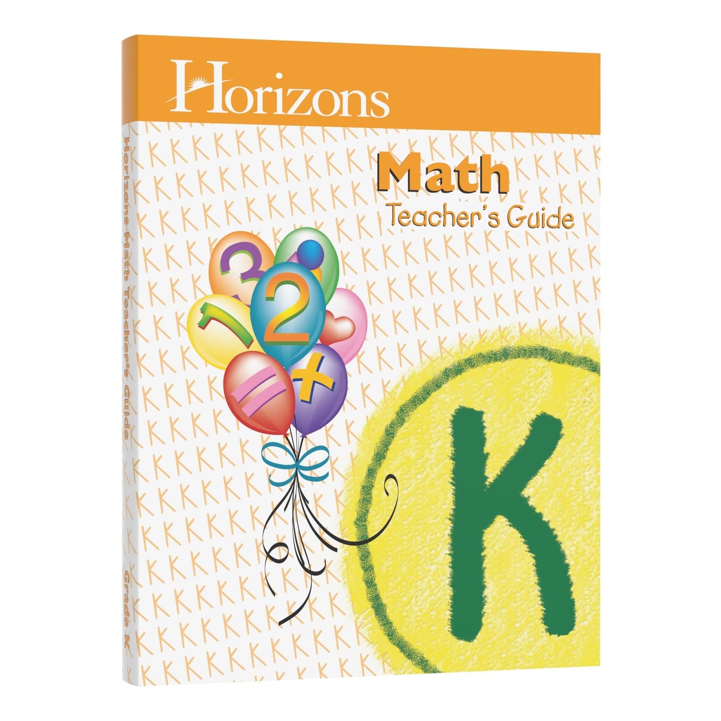 Horizons Math Teacher's Guide Grade K The Happy Book Stack