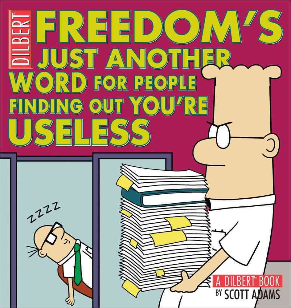 Freedom's Just Another Word for People Finding Out You're Useless The Happy Book Stack