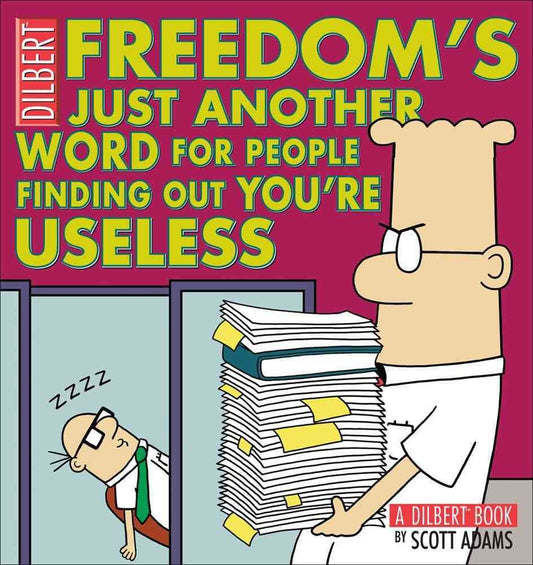 Freedom's Just Another Word for People Finding Out You're Useless The Happy Book Stack