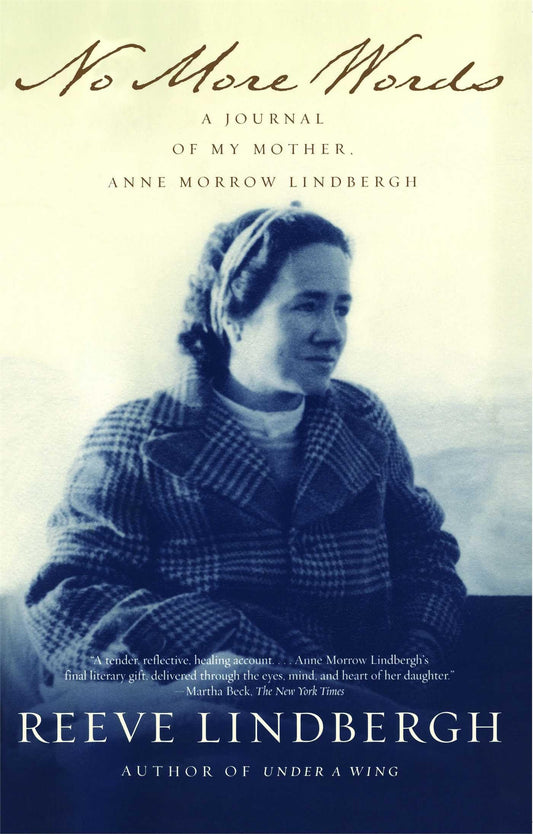 No More Words: A Journal of My Mother, Anne Morrow Lindbergh The Happy Book Stack