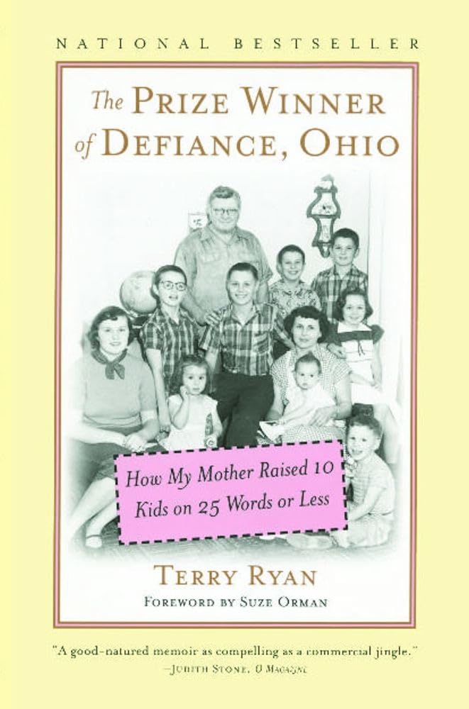 The Prize Winner of Defiance, Ohio: How My Mother Raised 10 Kids on 25 Words or Less (An Inspiring Memoir) The Happy Book Stack