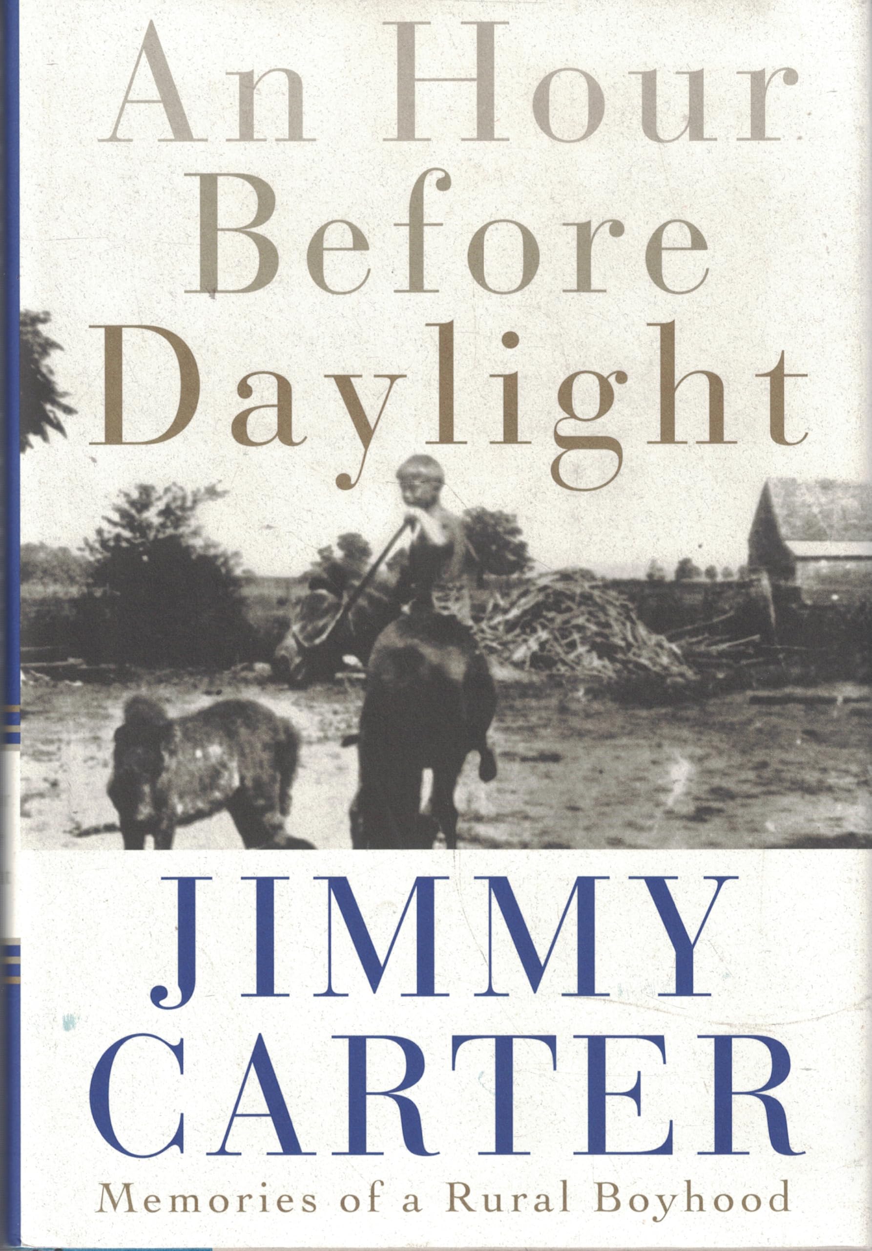 An Hour Before Daylight: Memories of a Rural Boyhood The Happy Book Stack