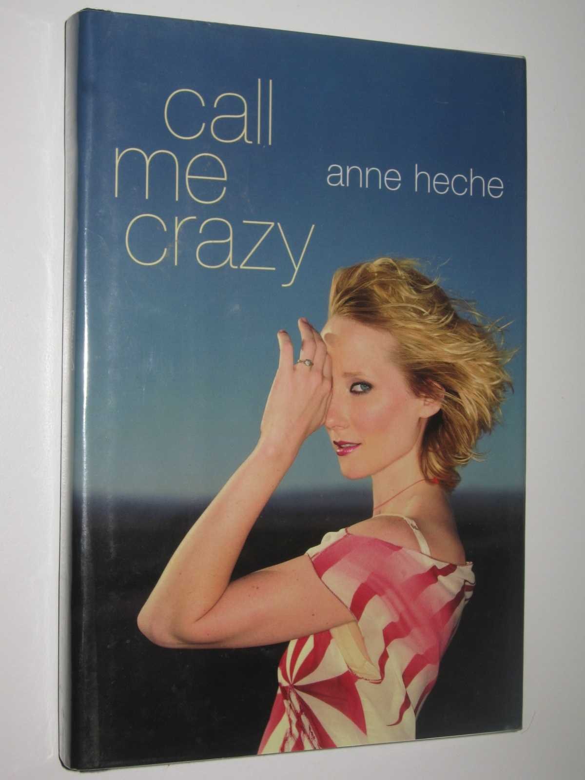 Call Me Crazy: A Memoir The Happy Book Stack