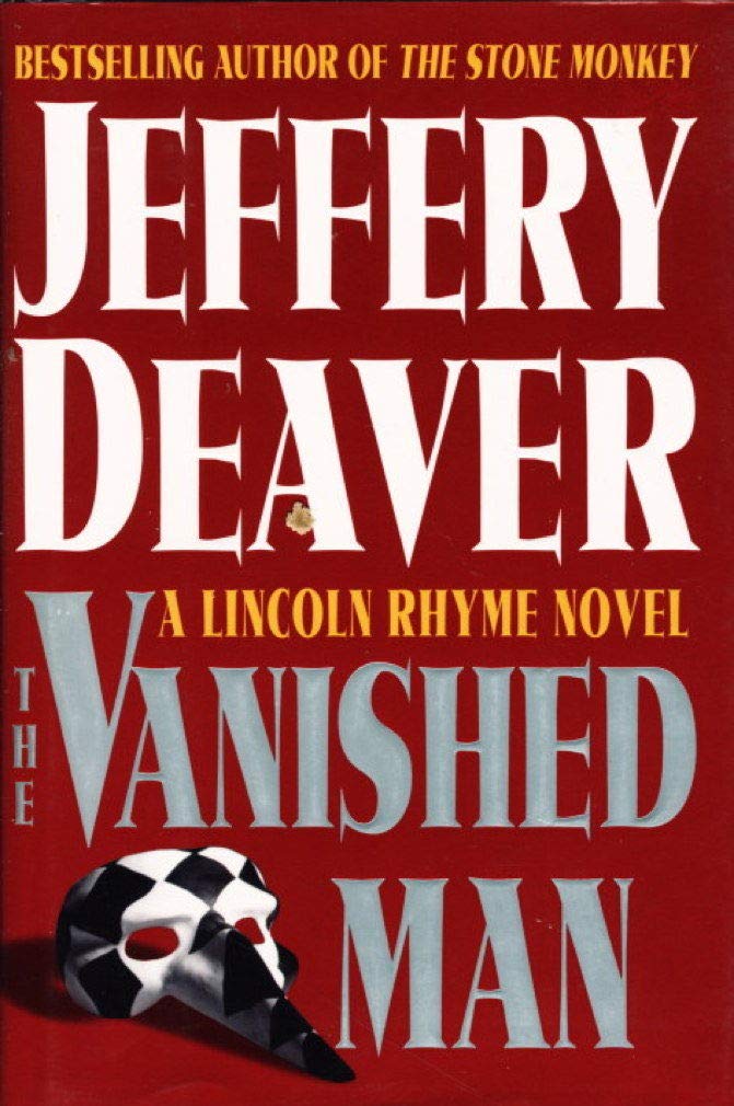 The Vanished Man: A Lincoln Rhyme Novel (Deaver, Jeffery) The Happy Book Stack