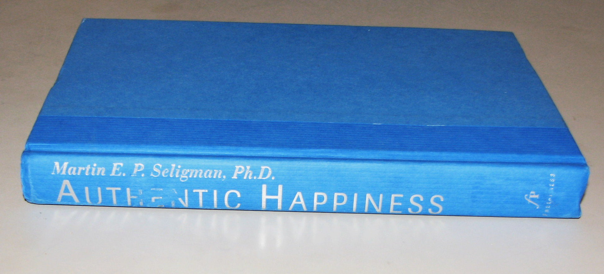 Authentic Happiness: Using the New Positive Psychology to Realize Your Potential for Lasting Fulfillment The Happy Book Stack