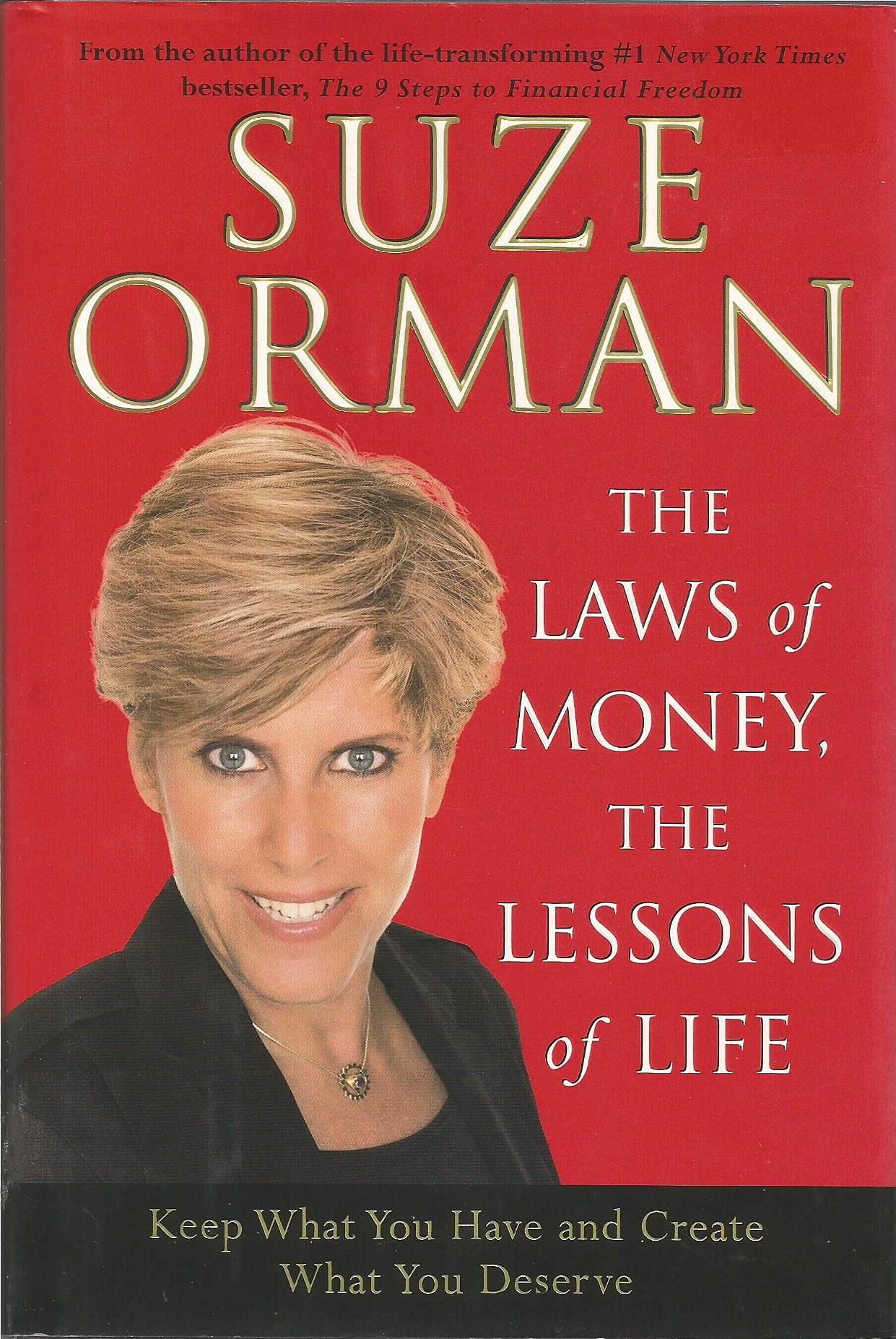 The Laws of Money, The Lessons of Life: Keep What You Have and Create What You Deserve The Happy Book Stack