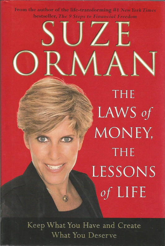 The Laws of Money, The Lessons of Life: Keep What You Have and Create What You Deserve The Happy Book Stack