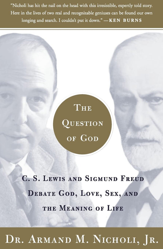 The Question of God: C.S. Lewis and Sigmund Freud Debate God, Love, Sex, and the Meaning of Life The Happy Book Stack