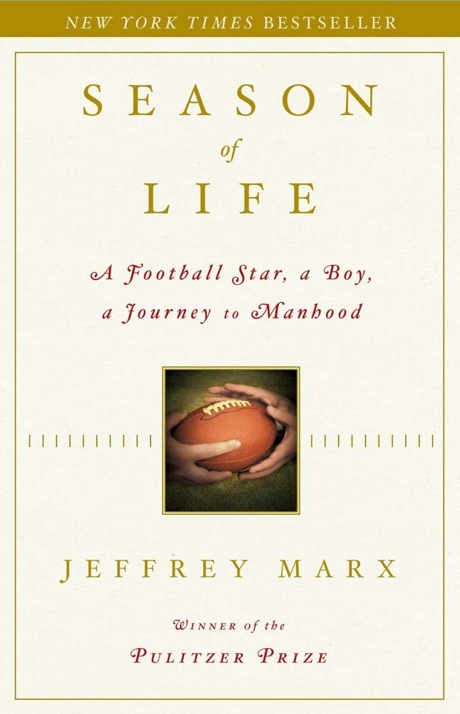 Season of Life: A Football Star, a Boy, a Journey to Manhood The Happy Book Stack