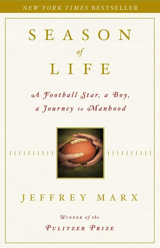 Season of Life: A Football Star, a Boy, a Journey to Manhood The Happy Book Stack