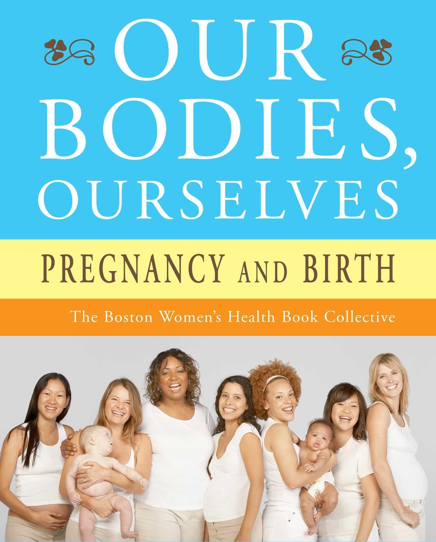 Our Bodies, Ourselves: Pregnancy and Birth - 5021
