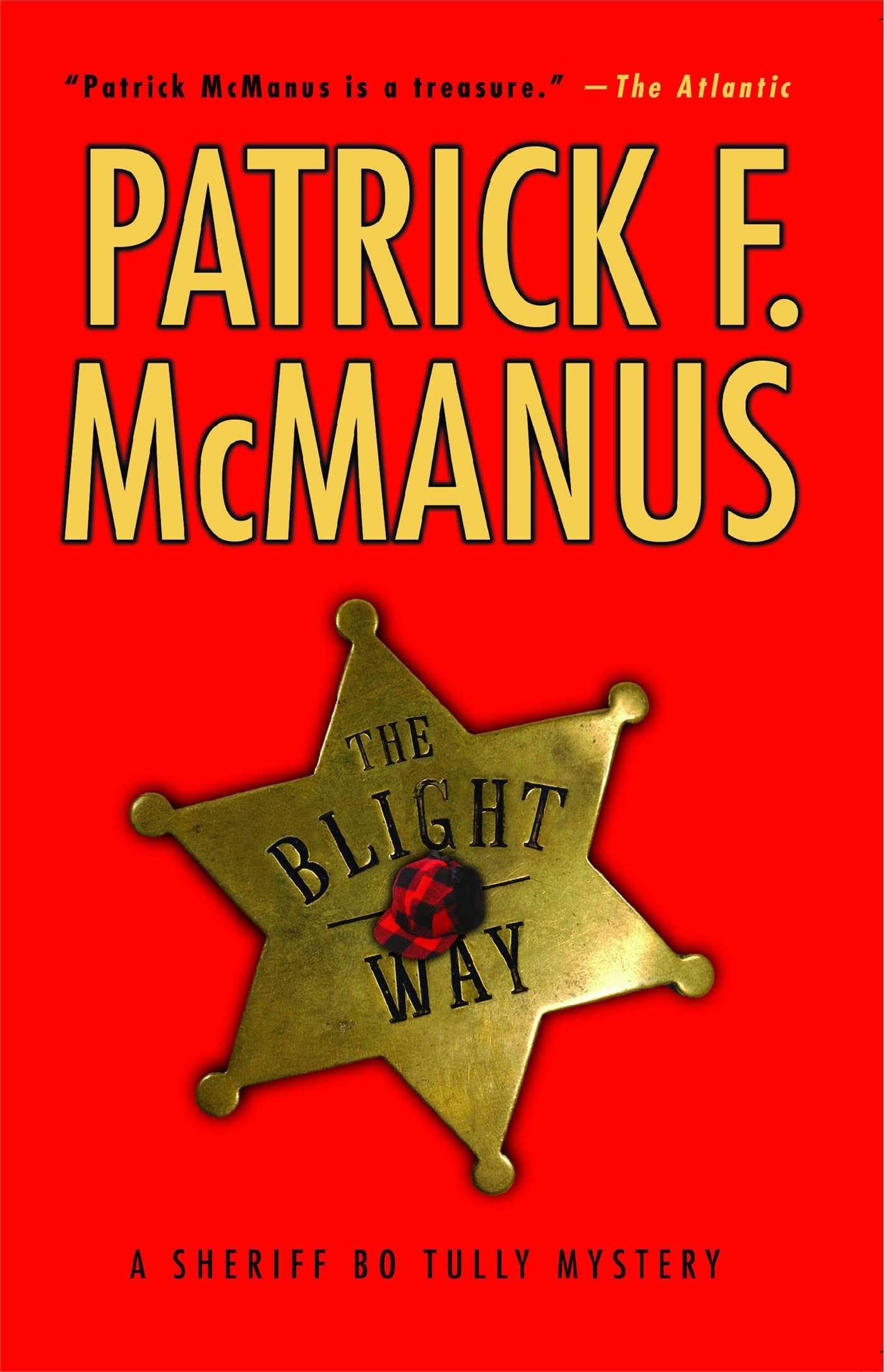The Blight Way: A Sheriff Bo Tully Mystery The Happy Book Stack