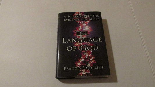 The Language of God: A Scientist Presents Evidence for Belief The Happy Book Stack