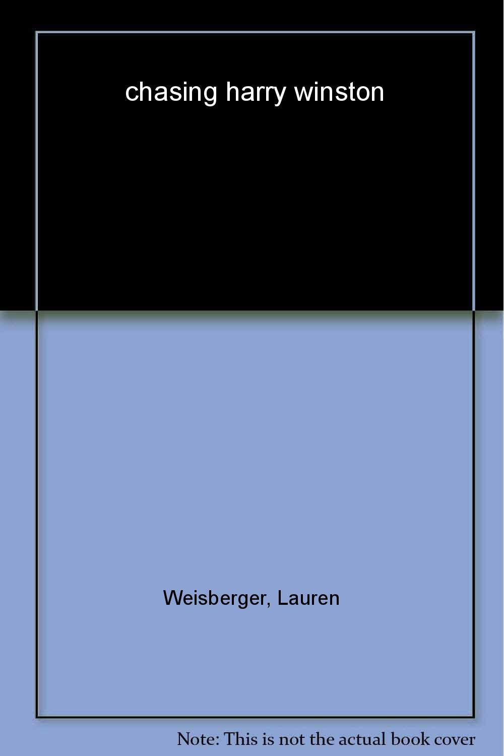 Chasing Harry Winston: A Novel - 3234